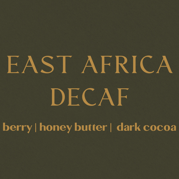 East Africa Decaf coffee label with notes of berry, honey butter and dark cocoa - Inheritance Coffee, Pensacola, FL
